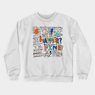 Happier fine Crewneck Sweatshirt